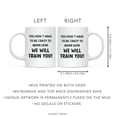 thumbnail image 5 of Koyal Wholesale 11oz Funny Ceramic Coffee Mug Gifts - You Don't Have To Be Crazy To Work Here We Will Train You, 1-Pk, 5 of 5