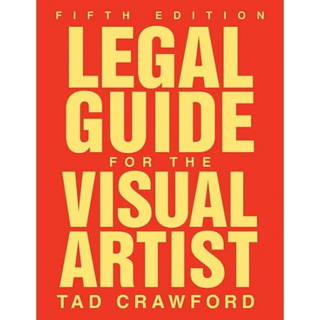 Legal Guide for the Visual Artist