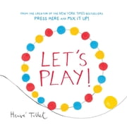 Hervé Tullet: Let's Play! (Hardcover)