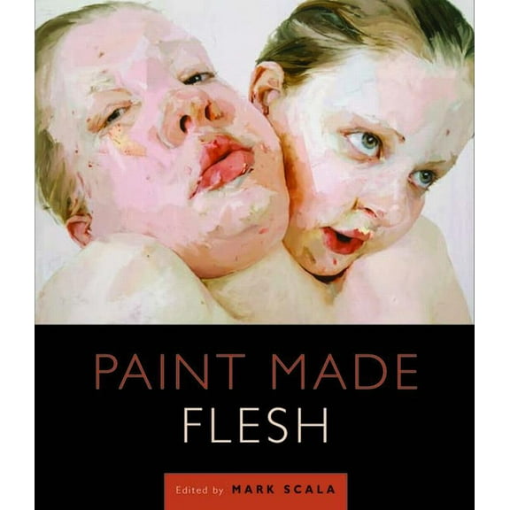 In Collaboration with Frist Art Museum Paint Made Flesh, (Paperback)