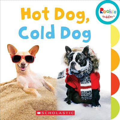 Hot Dog Cold Dog (Board Book)