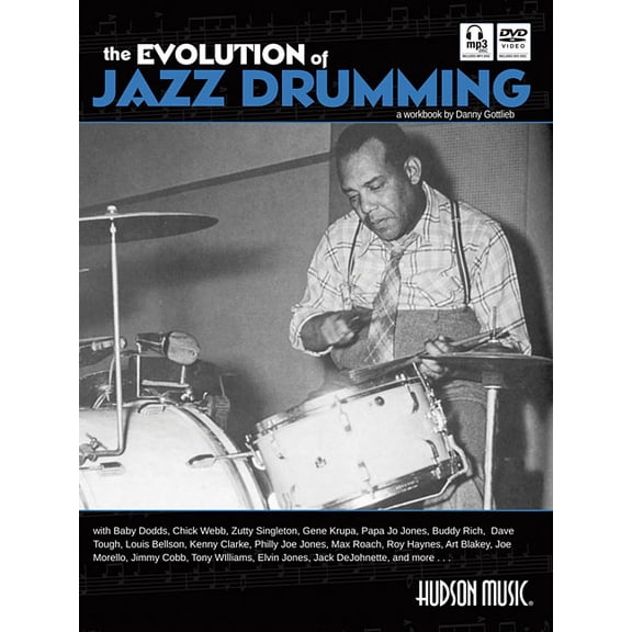 The Evolution of Jazz Drumming: A Workbook for Applied Drumset Students, (Paperback)