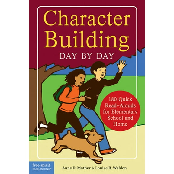 Pre-Owned Character Building Day by Day: 180 Quick Read-Alouds for Elementary School and Home (Paperback) 157542178X 9781575421780