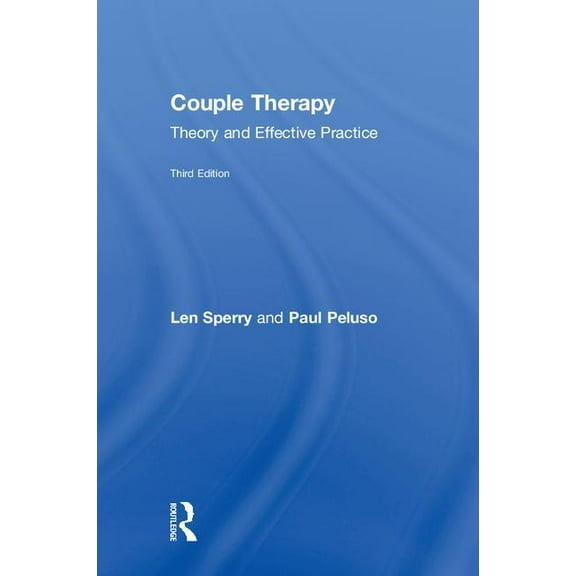 Couple Therapy: Theory and Effective Practice, (Hardcover)
