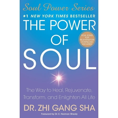 The Power of Soul : The Way to Heal, Rejuvenate, Transform, and Enlighten All (Best Way To Heal A Rash)