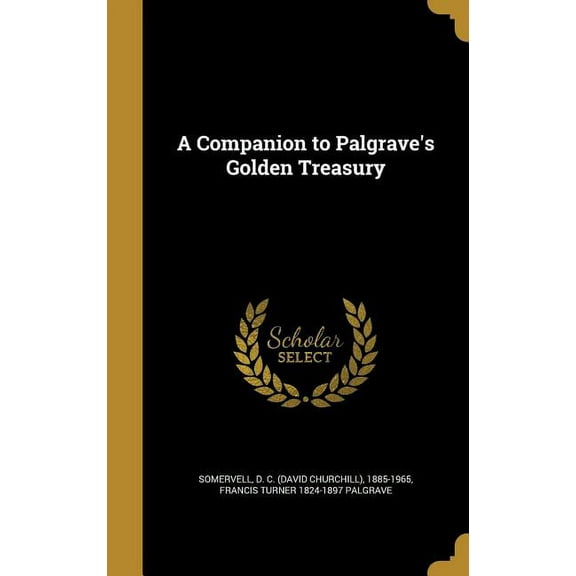 A Companion to Palgrave's Golden Treasury (Hardcover)