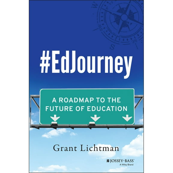 #Edjourney: A Roadmap to the Future of Education, (Hardcover)