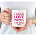 thumbnail image 4 of CTDream Personalized Teacher's Coffee Mug Gift, Teach, Love Inspire, Miss Daisy, 2022, 1-Pack, 4 of 6