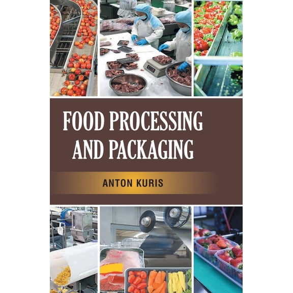 Food Processing and Packaging, (Hardcover)
