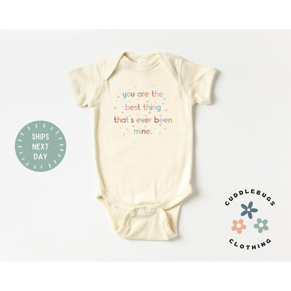 You Are The Best Thing That'S Ever Been Mine Baby Onesies Brand Bodysuit, Cute Baby Clothes, New Baby Gift, Baby Shower Gift, Newborn Cool Baby Clothing, Cute Baby Onesie, BABY BODYSUIT LAT 4424