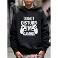thumbnail image 3 of "Do Not Disturb I'm Gaming" Print Hoodie For Kids, Stylish Hooded Long Sleeve Top, Boy's Clothes, As Gift Size:5T-14Y, 3 of 9