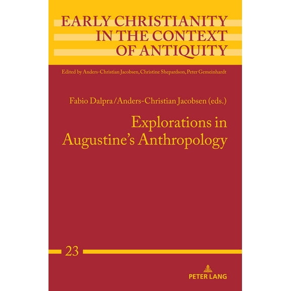 Early Christianity in the Context of Ant Explorations in Augustine's Anthropology, Book 23, (Hardcover)