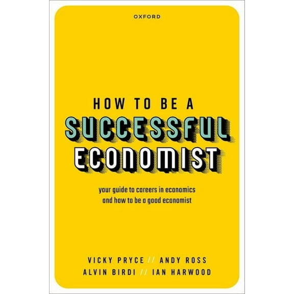 How to Be a Successful Economist, (Paperback)