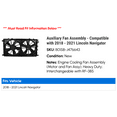thumbnail image 2 of Auxiliary Fan Assembly - Compatible with 2018 - 2021 Lincoln Navigator 2019 2020, 2 of 2
