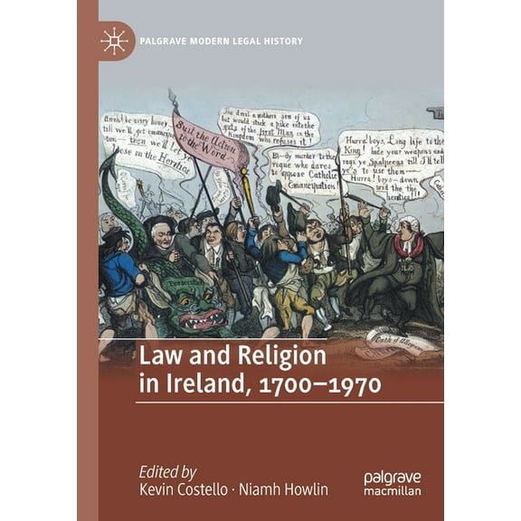 Palgrave Modern Legal History Law and Religion in Ireland, 1700-1970, (Paperback)
