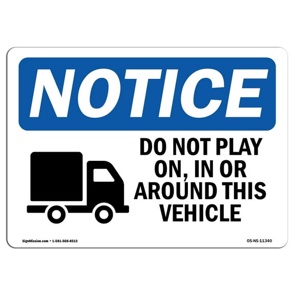 OSHA Notice Sign - Do Not Play On In Or Around | Plastic Sign | Protect Your Business Construction Site Warehouse & Shop Area |  Made in the USA