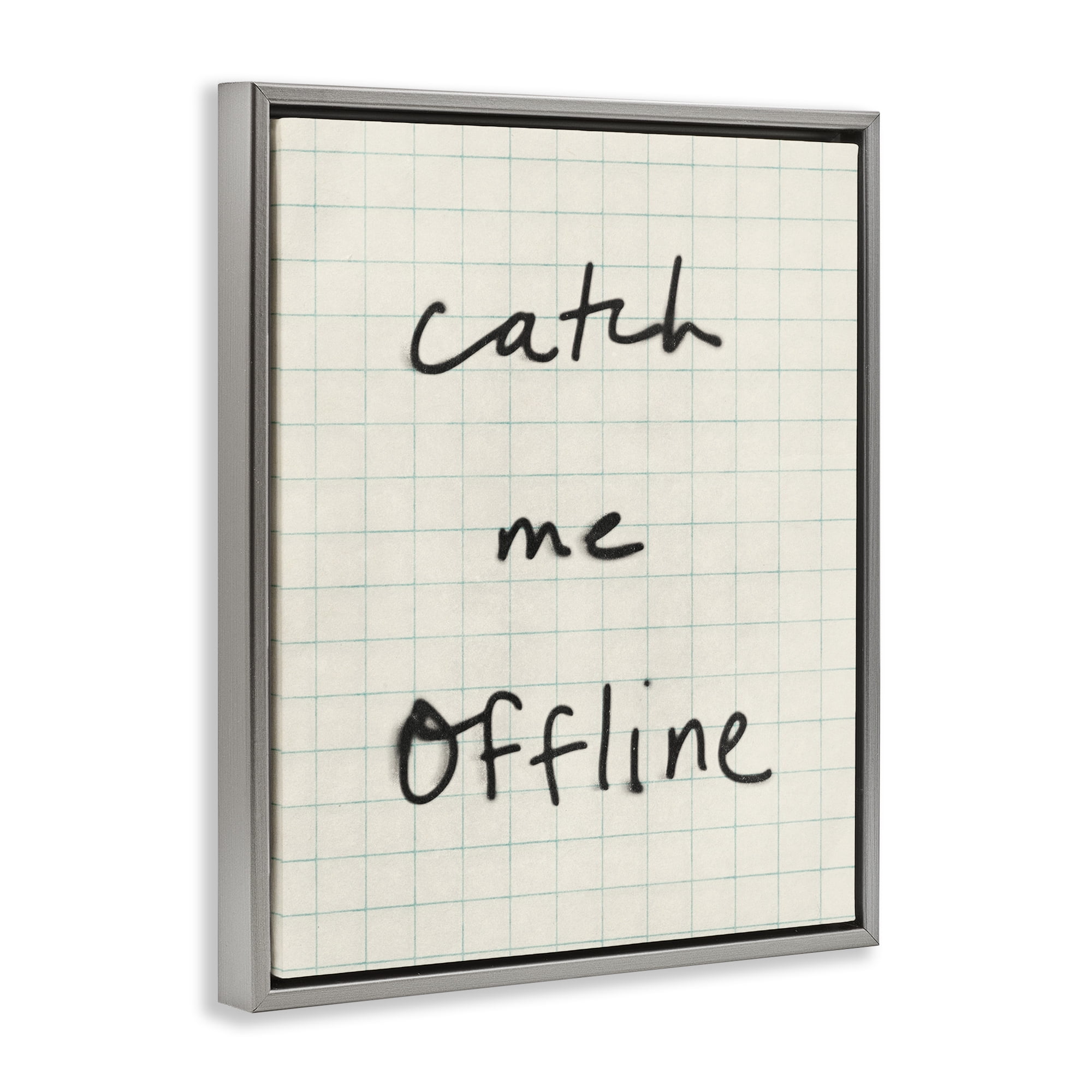 Stupell Industries Catch Me Offline Scrawl Gray Framed Floater Canvas Wall Art, design by Victoria Barnes