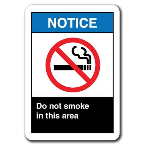 Notice Sign - Do Not Smoke In This Area 7"x10" Plastic Safety Sign ansi osha