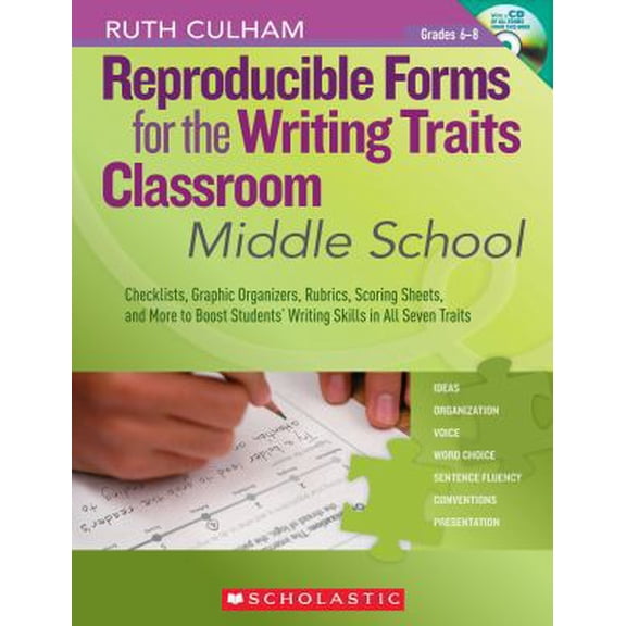 Pre-Owned Reproducible Forms for the Writing Traits Classroom: Middle School, Grades 6-8: Checklists, Graphic Organizers, Rubrics, Scoring Sheets, and More to B (Paperback) 0545138442 9780545138444