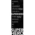 thumbnail image 2 of Villa, Mlli 7x14 White Modern Wood Framed Museum Art Print Titled - Be A Superhero, 2 of 4