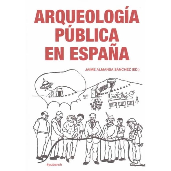 Arqueologia Publica En Espana (Paperback)