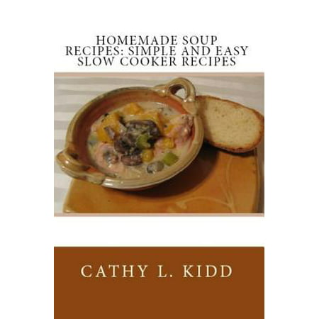 Homemade Soup Recipes - eBook