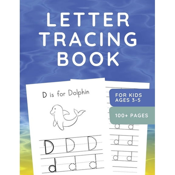 Letter Tracing Book for Kids Ages 3-5: ABC Handwriting Practice Workbook for Preschoolers - Sea Animals - 110 Pages - Large 8.5" x 11", (Paperback)