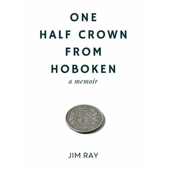One Half Crown from Hoboken, (Hardcover)