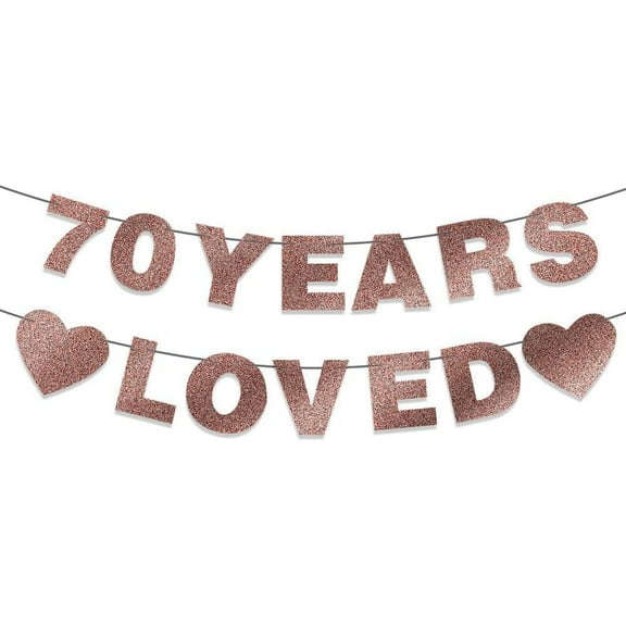 70th Birthday Party Decorations for Women, Seventy Party Sign, Gift, 70 Years Loved Banner - Rose Gold Glitter