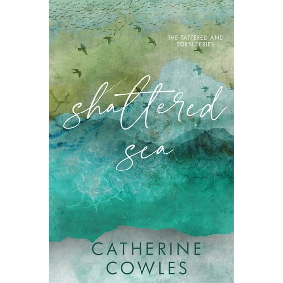 Shattered Sea: A Tattered & Torn Special Edition, (Paperback)