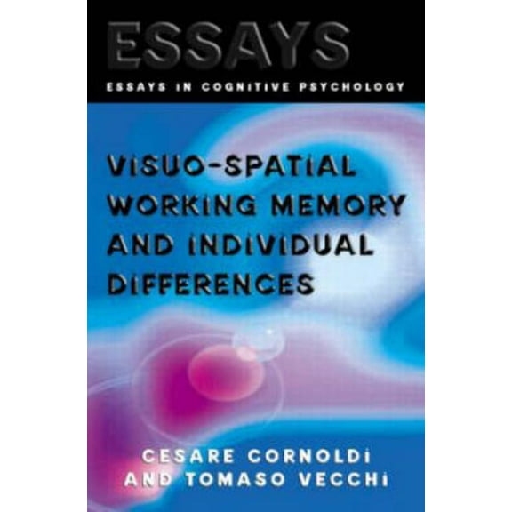 Essays in Cognitive Psychology Visuo-spatial Working Memory and Individual Differences, (Hardcover)