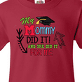 thumbnail image 4 of Inktastic My Mommy Did It and She Did it For Me with Graduation Cap Youth T-Shirt, 4 of 5