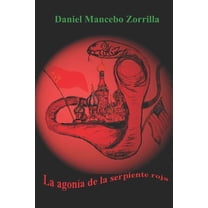 La agonía de la serpiente roja (Paperback)