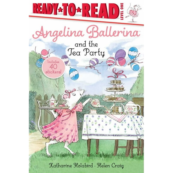 Katharine Holabird: Angelina Ballerina and the Tea Party: Ready-To-Read Level 1 (Paperback)