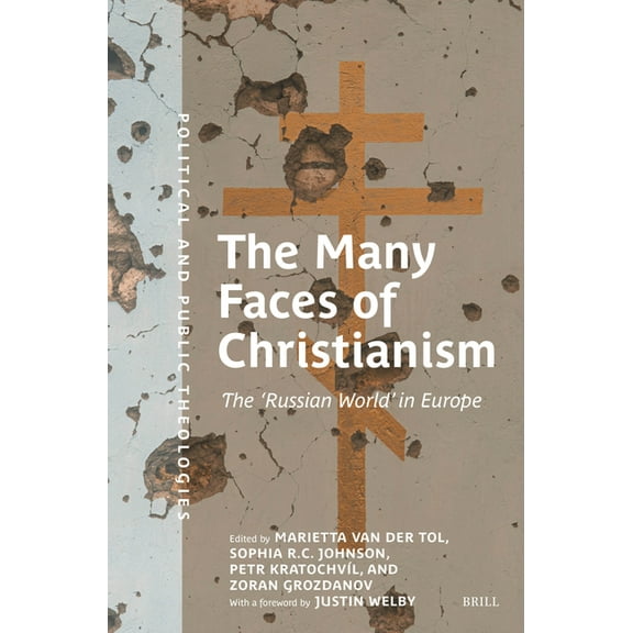 Political and Public Theologies The Many Faces of Christianism: The 'Russian World' in Europe, Book 7, (Paperback)