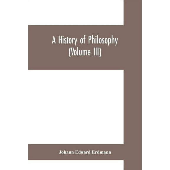 A History of Philosophy (Volume III), (Paperback)