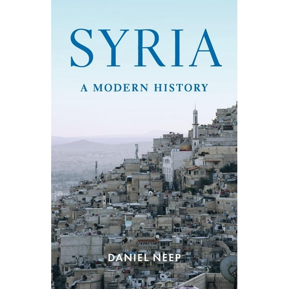Syria: A Modern History, (Hardcover)