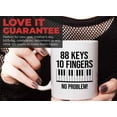 thumbnail image 7 of Musician Mug White 11oz - 88 Keys No Problem - Piano Player Pianist Artist Musician Music Lover, 7 of 7