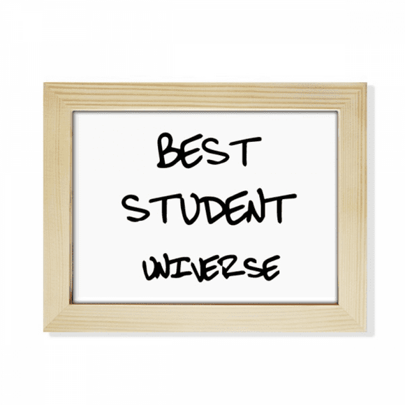 Best Student Universe Student Quote Desktop Photo Frame Picture Art Decoration Painting 6x8 inch