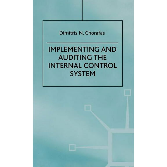 Implementing and Auditing the Internal Control System, (Hardcover)