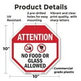 thumbnail image 2 of Attention No Food or Glass Allowed 10 inch X 10 inch Octagon Plastic Sign Weather Resistant, UV Protected for Workplace, Private Property, and Construction Site, Made in the USA, 2 of 7