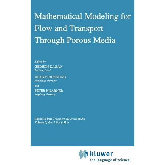 Mathematical Modeling for Flow and Transport Through Porous Media, (Hardcover)