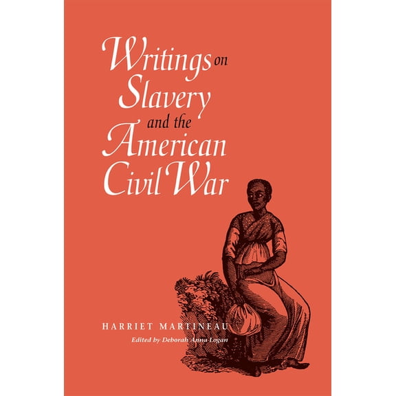 Writings on Slavery and the American Civil War, (Hardcover)