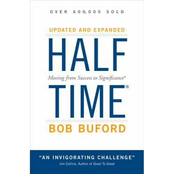 Pre-Owned Halftime: Moving from Success to Significance (Hardcover) 0310284244 9780310284246