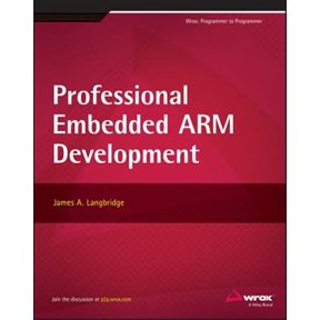 Pre-Owned Wrox: Programmer to Programmer: Professional Embedded Arm Development (Paperback)