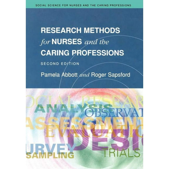 Social Science for Nurses and the Caring Research Methods for Nurses and the Caring Professions 2/E, (Paperback)