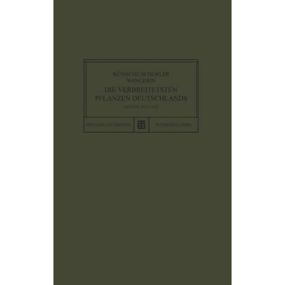 Die Verbreitetsten Pflanzen Deutschlands, (Paperback)