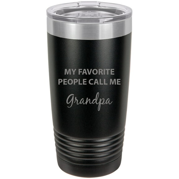 My Favorite People Call Me Grandpa Stainless Steel Engraved Insulated Tumbler 20 Oz Travel Coffee Mug, Black