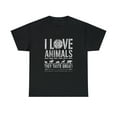 thumbnail image 2 of I Love Animals They Taste Great T-Shirt, 2 of 2