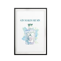 Designs ByLITA Gin Makes Me Sin 11 x 14 UNFRAMED Print Drinking Wall Art